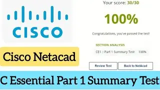 Cisco Netacad|| Cisco C Essential Part1 Module summary Test Answer (100%) marks|  #CISCO
