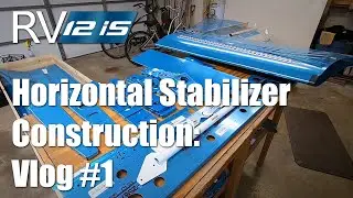 Vans Aircraft RV-12iS  - Stabilator Construction - Part 1