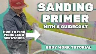 Body Work 101: Sanding Primer with a Guide Coat for Show Car Quality Finish