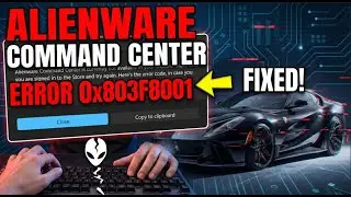 How to Fix Alienware Command Center is currently not availble in your account | Error 0x803F8001