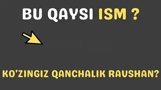 Bu Yerda Qanday Ism Yozilgan? / Mantiqiy Savollar va Boshqotirmalar / Ismlar Haqida
