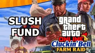 GTA V Online: Cluckin' Bell Farm Raid 1 - Slush Fund
