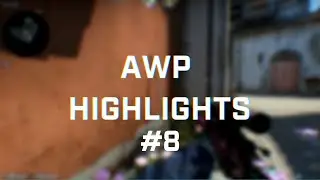 CS:GO - AWP Highlights #8