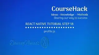React Native Tutorial Step 18 - profile.js