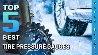 Top 5 Best Tire Pressure Gauges Review in 2026