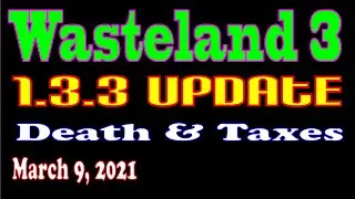 WASTELAND 3 update 1.3.3.268169 (03-09-2021)