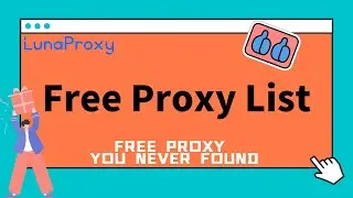 lunaproxy free https proxy list，Use unlimited proxy IP for free，free proxy page