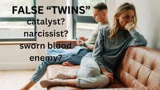 False Twin Flames | Red Flags & Warning Signs