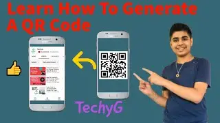 How To Generate A QR Code | TechyG 🔥🔥🔥