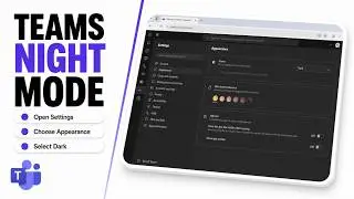 How to Enable Dark Mode in Microsoft Teams (Dark Theme Comfort)