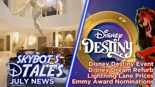 Disney News July 2024 │ Lightning Lane Prices, Disney Dream Refurb, Emmy Nominations and more