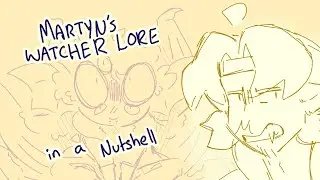Martyn's Watcher Lore in a Nutshell