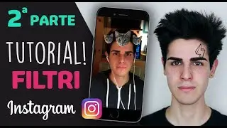 Come Realizzare Filtri Personalizzati per Instagram (PARTE 2/2)