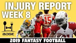 Week 8 Start Em’ Sit Em’ - Fantasy Football Injury Report