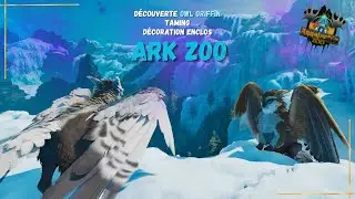 Les Majestueux OWLGriffin & Décorations Enclos - ARK ZOO #4