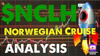 I WENT ALL IN ON CRUISE STOCKS! $NCLH STOCK CHART ANALYSIS AND FORECAST | Norwegian Cruise Line