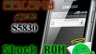 Restaurar Stock Rom Galaxy Ace S5830 M-C-I (TELCEL)