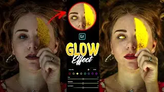 कोई नही बताएगा Lightroom New Tutorial | How Add Glow Effect in Lightroom | How to edit Glowing photo