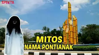 Asal Usul Nama Kota Pontianak