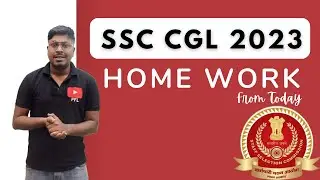 SSC CGL 2023 || Home Work Started From Today !