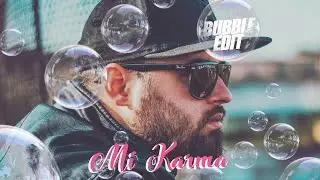 Mike Moonnight x Alex Mica - Mi Karma (Bubble Edit) #Lyric Video