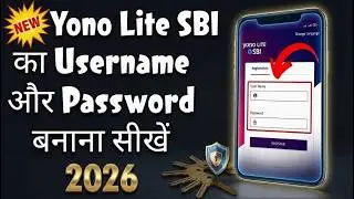 Yono Lite SBI username aur password kaise banaye | Yono Lite SBI new user registration 2026