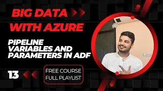 The Secret to Dynamic Pipelines: Variables & Parameters in ADF | 