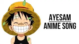 DIE GUTEN ALTEN ZEITEN | ANIME SONG by AYESAM
