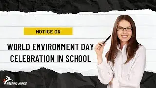 World Environment Day Notice Writing | How To Write Notice On World Environment Day