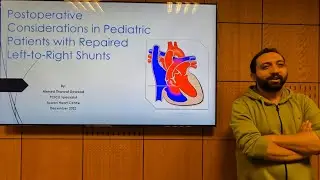 Postoperative Considerations in Left to Right Shunts - Ahmed Tharwat