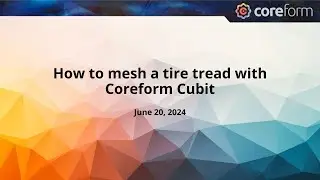 How to mesh a tire tread with Coreform Cubit