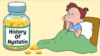 History Of Nystatin | Inventions & Discoveries | Educational Videos For Children