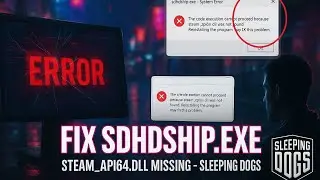 How To Fix Sdhdship.exe Problem in Sleeping Dogs Windows 7/8/10/11 2025 (Fast & Easy Guide)