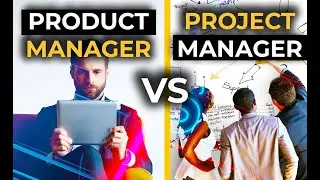 Product Manager VS Project Manager | Role, Career Path, Salary