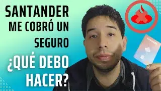 #Santander Me Cobró Un #Seguro Unilateralmente [SUPER ASISTENCIA] | Así Lo Cancelé Y Me Reembolsaron