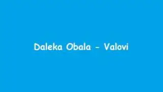 Daleka Obala - Valovi