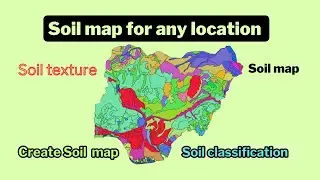 Soil Map for any location and Soil classification