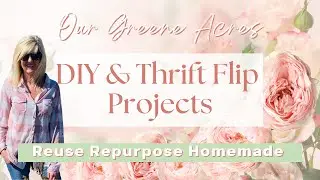 REUSE, REPURPOSE, HOMEMADE! DIY & THRIFT FLIP PROJECTS 
