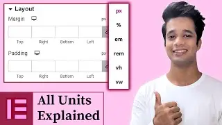 Understand Elementor Units to create a Responsive WordPress Website (PX, %, VW, VH, EM & REM)