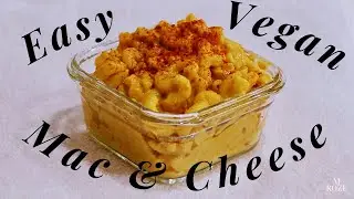 Quick and Easy Vegan Mac & Cheese | M ROZE