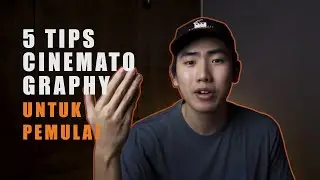 PEMULA WAJIB TAU INI! BELAJAR CINEMATOGRAPHY LENGKAP!