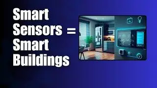 Elevating Comfort and Efficiency: Sensors in Building Automation Demystified!