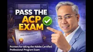 Pointers for taking the Adobe Certified Professional Program Exam