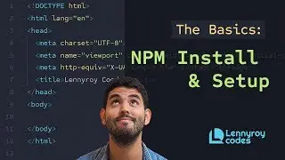 How to use NPM Install & Debug Development | Intro to HTML
