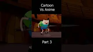 Cartoon Vs Anime Part 3 #shorts