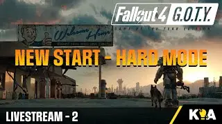FALLOUT 4 HARD - NEW START - Livestream 2