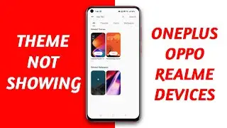 Theme Not Showing Problem Solve Any OnePlus, OPPO, Realme Devices
