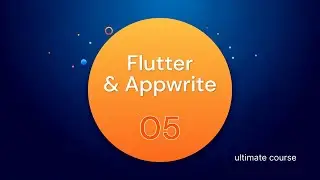 [ 05 ] Setup state management - Cross platform applications with Flutter and Appwrite 2024