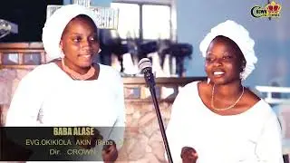 BABA ALASE  (by EVG. OKIKIOLA AKIN BABA ORO)