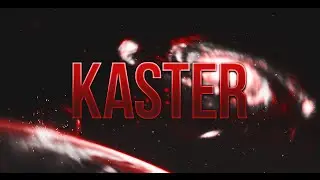 Интро на заказ #2 - Заказал Kaster
